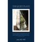 The Quiet Place: A Prayer Journal & Walk Through the Holy Land - Hardcover