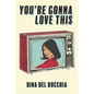 You're Gonna Love This - Paperback