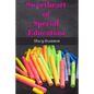 Sweetheart of Special Education - Paperback