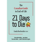 21 Days to Die: The Canadian Guide to End of Life - Paperback