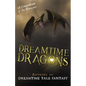 Dreamtime Dragons - Paperback
