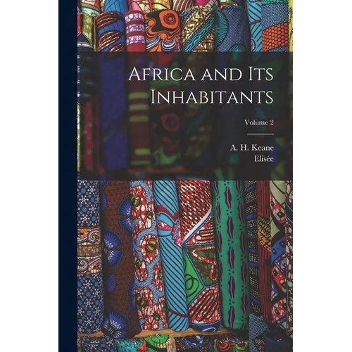 Africa and Its Inhabitants; Volume 2 - Paperback