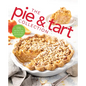 The Pie and Tart Collection: 170 Recipes for the Pie and Tart Baking Enthusiast - Hardcover