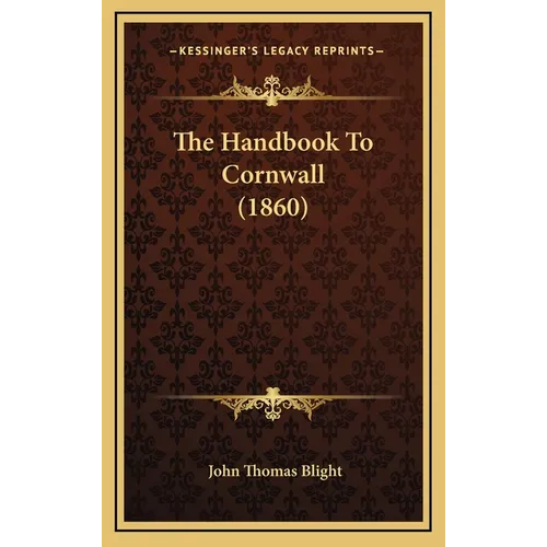The Handbook To Cornwall (1860) - Hardcover