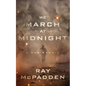 We March at Midnight: A War Memoir - Hardcover