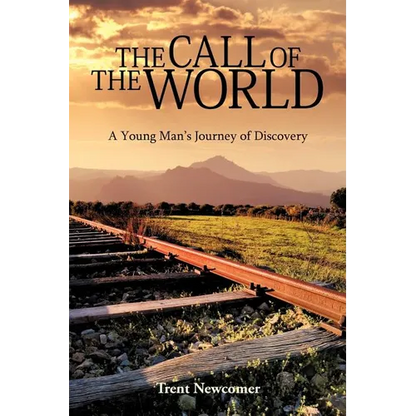 The Call of the World: A Young Man's Journey of Discovery - Paperback