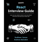 React Interview Guide: Learn all you need to know to ace any React interview and land your dream job - Paperback