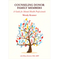 Counseling Donor Family Members: A Guide for Mental Health Professionals - Hardcover