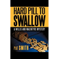 Hard Pill to Swallow: A Willis and Macintyre Mystery - Paperback