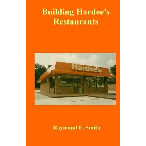 Building Hardee's Restaurants - Paperback