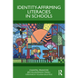 Identity-Affirming Literacies in Schools - Paperback