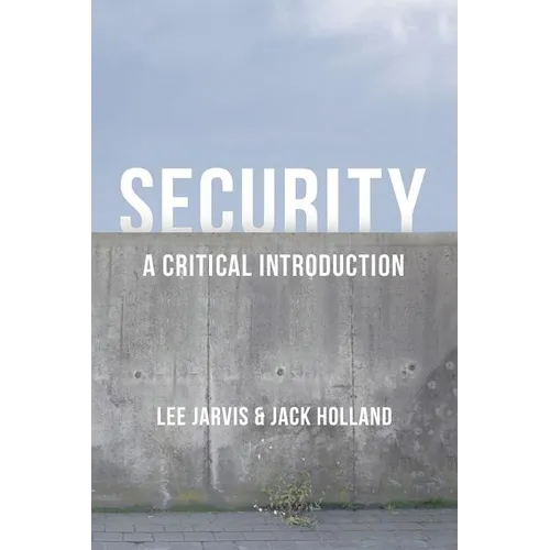 Security: A Critical Introduction - Paperback
