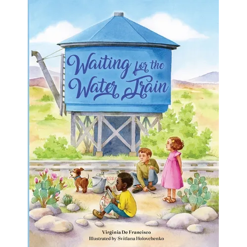 Waiting for the Water Train - Paperback