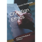 Christian Ethics: A Study of the Book of Philemon - Paperback