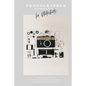 Photographer Log Book & Planner for photoshoots: Be creative: Plan and organize amazing photo session - Step-by-step guide - Photographer journal - Gi - Paperback