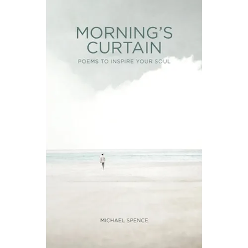 Morning's Curtain: Poems to Inspire Your Soul - Hardcover