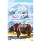 You Can't Ride A Yak - Paperback