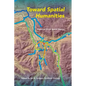 Toward Spatial Humanities: Historical GIS and Spatial History - Paperback