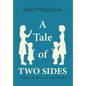 A Tale of Two Sides: A Novel on Vaccines and Disease - Hardcover