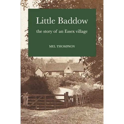 Little Baddow: The Story of an Essex Village - Paperback
