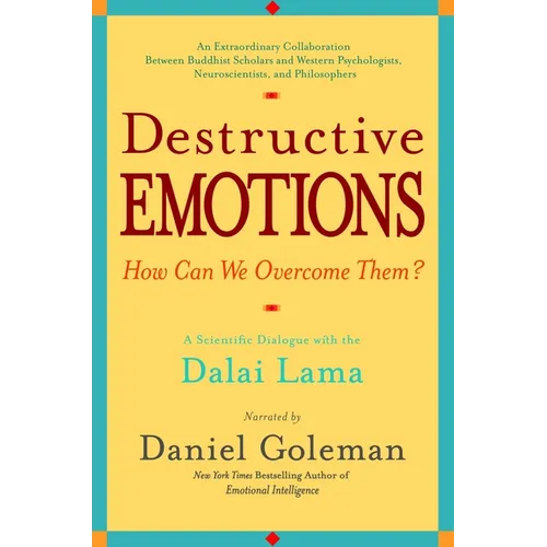 Destructive Emotions: A Scientific Dialogue with the Dalai Lama - Paperback