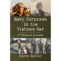 Navy Corpsmen in the Vietnam War: 17 Personal Accounts - Paperback