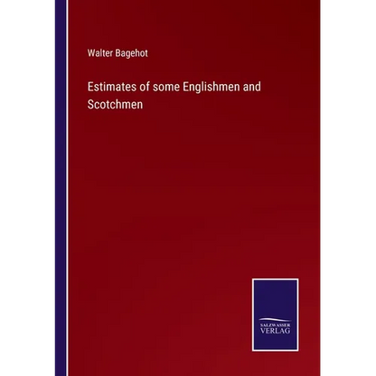 Estimates of some Englishmen and Scotchmen - Paperback