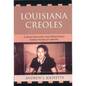 Louisiana Creoles: Cultural Recovery and Mixed-Race Native American Identity - Paperback