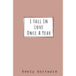 I Fall in Love Once A Year: neutral cover - Paperback