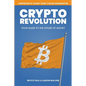 Crypto Revolution: Your Guide to the Future of Money - Paperback