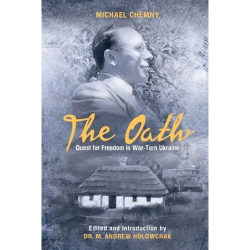 The Oath: Quest For Freedom In War-Torn Ukraine - Paperback