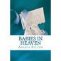 Babies In Heaven: Losing The Son I Never Met - Paperback