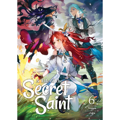 A Tale of the Secret Saint (Light Novel) Vol. 6 - Paperback