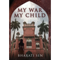 My War, My Child - Hardcover