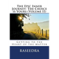 The Epic Inner Journey: The Choice is Yours Volume II: Getting to the Heart of the Matter - Paperback