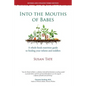 Into the Mouths of Babes: A Whole Foods Nutrition Guide to Feeding Your Infants and Toddlers - Paperback