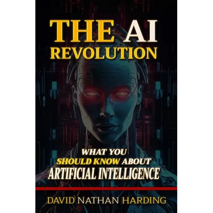 The AI Revolution: What You Should Know About Artificial Intelligence - Paperback