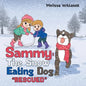 Sammy: the Snow Eating Dog: "Rescued" - Paperback