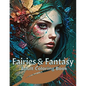 Fairies & Fantasy: Adult Coloring Book for Fantasy Art lovers - Paperback