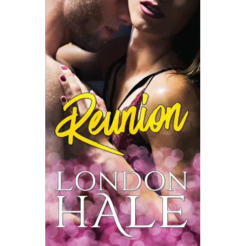 Reunion: A Friends to Lovers Romance - Paperback
