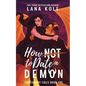 How Not to Date a Demon - Paperback