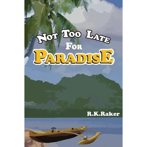 Not too late for Paradise - Paperback