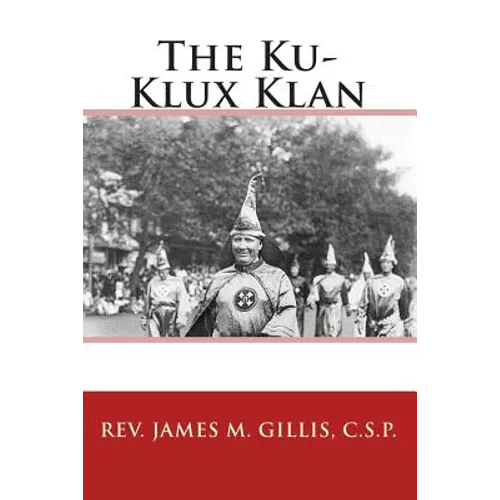 The Ku-Klux Klan - Paperback