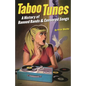 Taboo Tunes: A History of Banned Bands & Censored Songs - Paperback