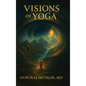 Visions of Yoga - Hardcover