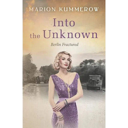 Into the Unknown: A wrenching Cold War adventure in Germany's Soviet occupied zone - Paperback