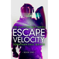 Escape Velocity - Paperback