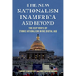 The New Nationalism in America and Beyond: The Deep Roots of Ethnic Nationalism in the Digital Age - Paperback
