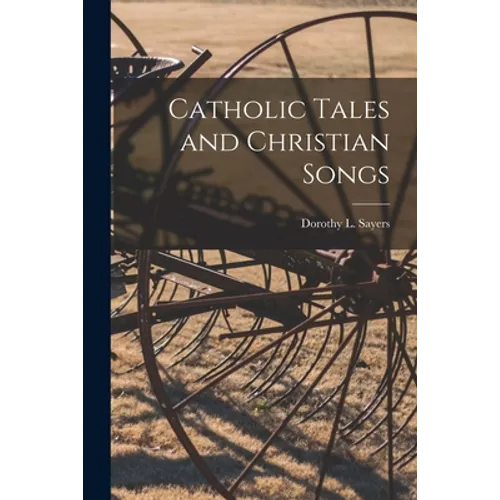 Catholic Tales and Christian Songs - Paperback
