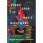 Every Drop Is a Man's Nightmare - Paperback